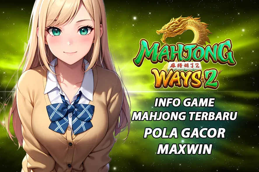 ACC4D INFORMASI GAME MAHJONG WAYS 2 TERBARU DAN PALING DICARI